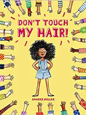 Don't Touch My Hair! by Sharee Miller